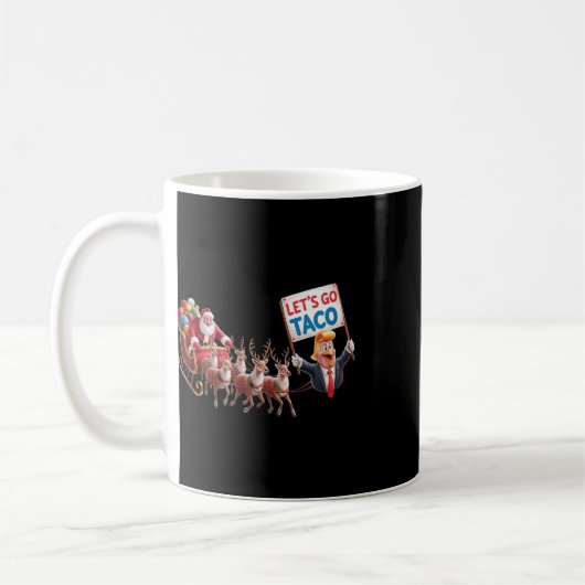 Mug Let's Go Taco - Funny Sleigh Ride With Santa Claus (Gauche)