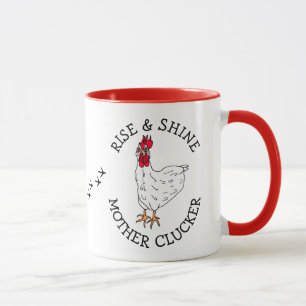 Mug Levez-vous et brillez, Mère Clucker, humour drôle