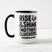 Mug Levez-vous et brillez, mères poulettes - Drôle de (Gauche)
