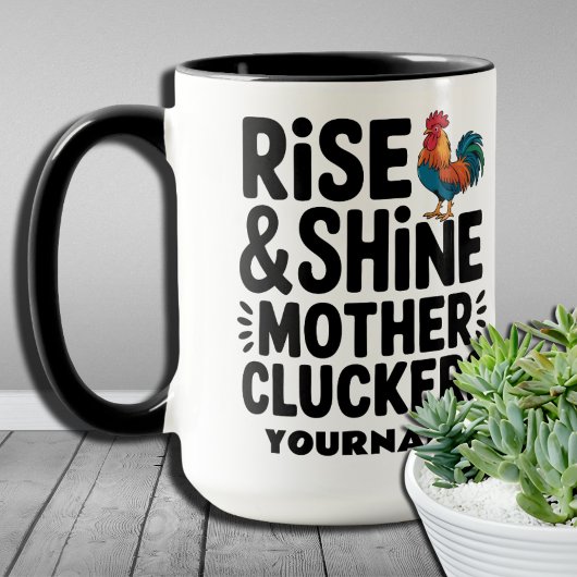 Mug Levez-vous et brillez, mères poulettes - Drôle de