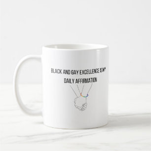 Mug L'excellence noire et gay est mon affirmation quot