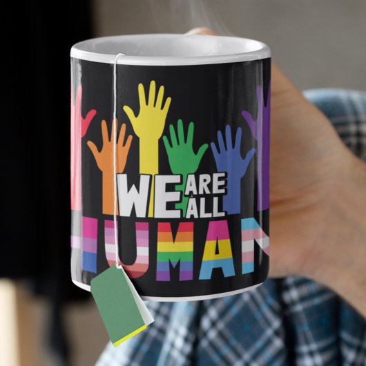 Mug LGBTQ fierté Nous sommes tous des mains arc-en-cie