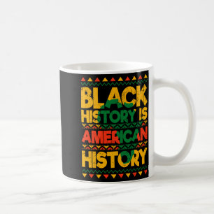 Mug L'histoire des Noirs est l'histoire patriotique am