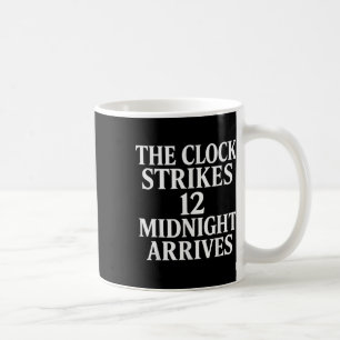 Mug L'horloge sonne 12 minuit arrive Mème _2
