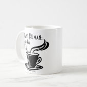 Mug L'humain instantané ajoutent juste le thé (Devant gauche)