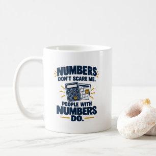 Mug L'humour des comptables Les chiffres ne me font pa