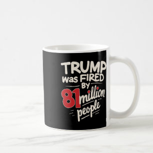 Mug L'Humour Sarcastique Trump A Été Conduit Par 81 Mi