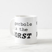 Mug L'hyperbole est le pire (Devant gauche)