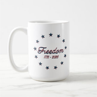 Mug Liberté 1776–2026 Amérique 250 Dessin Patriotique
