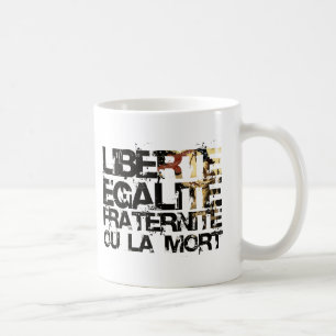 Mug LIberte Egalite Fraternite ! Révolution françai