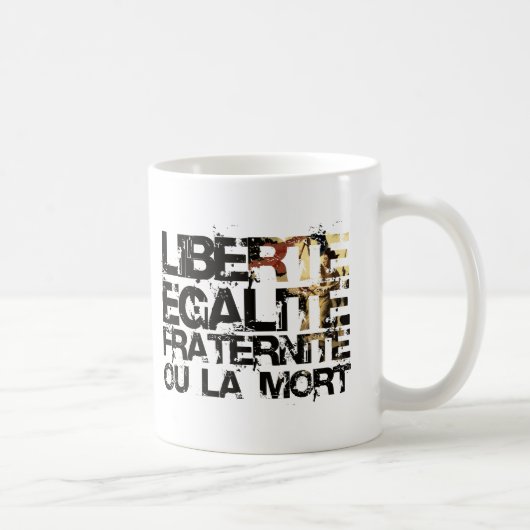 Mug LIberte Egalite Fraternite ! Révolution française (Droite)
