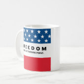 Mug Liberté Un Véritable Patriote (Devant gauche)