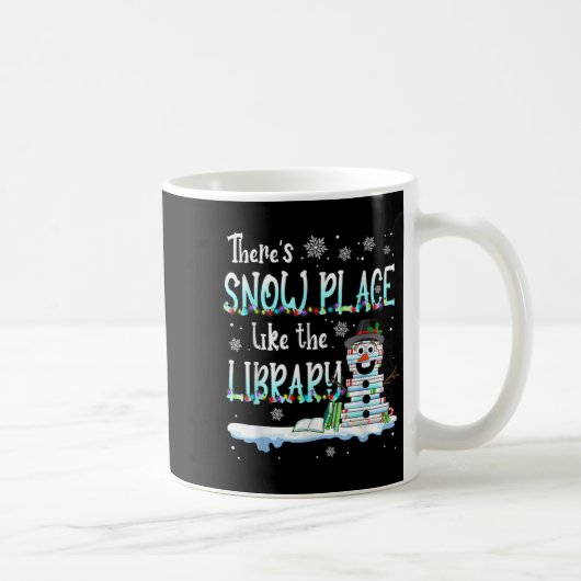 Mug Librarian There's Snow Place Like The Library Chri (Droite)