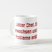Mug "Lieber Chef, bitte werde erwachsen..." (Devant gauche)