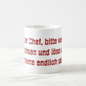 Mug "Lieber Chef, bitte werde erwachsen..." (Centre)