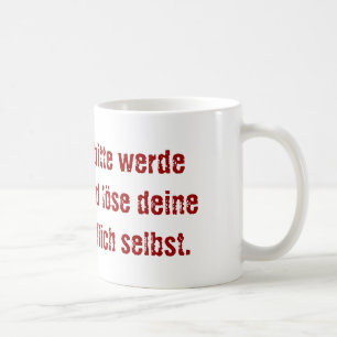 Mug "Lieber Chef, bitte werde erwachsen..."