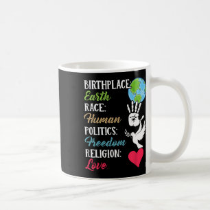 Mug Lieu de naissance Terre Race Paix humaine Liberté
