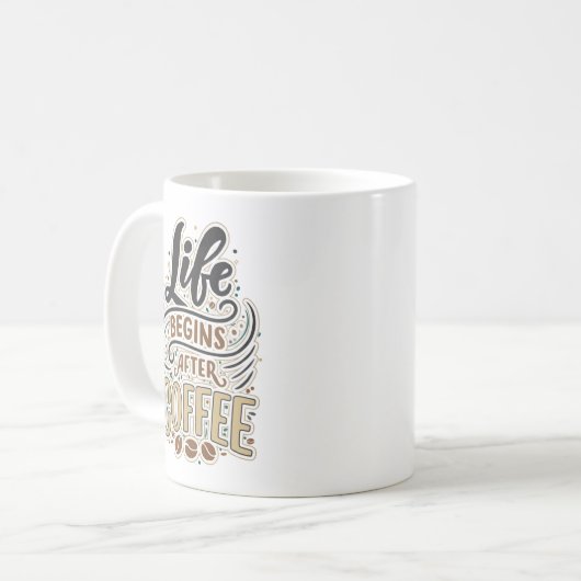 Mug Life begins after coffee (Devant gauche)