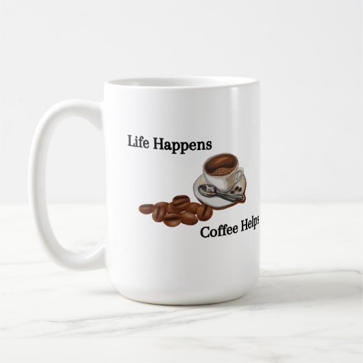 Mug Life Happens Coffee aide sur un (Gauche)