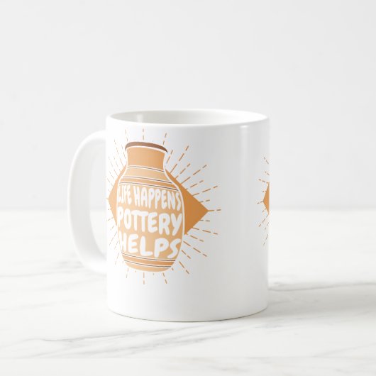Mug Life Happens Pottery Helps Hobby Pottery Pro Wheel (Devant gauche)