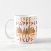 Mug Life Happens Pottery Helps Pottery (Gauche)