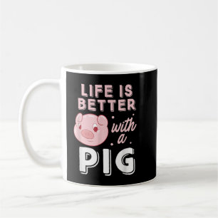 Mug Life Is Better With A Pig Animal Pig Lovers Pigs