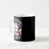 Mug Life Is Better With Cats Cute Cat Lover Valentine' (Devant gauche)
