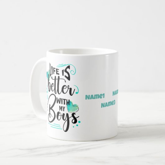 Mug Life is Better With My Boys (Devant gauche)