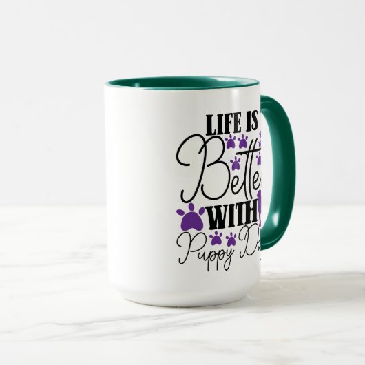 Mug Life Is Better With Puppy Dogs Cute Dog Lover (Devant droit)