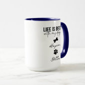 Mug Life Is Better With Puppy Dogs Cute Dog Lover (Devant droit)