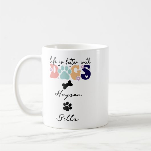 Mug Life Is Better With Puppy Dogs Cute Dog Lover (Gauche)