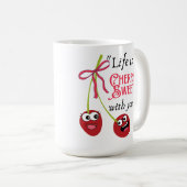 MUG LIFE IS CHERRY SWEET  WITH YOU (Devant droit)