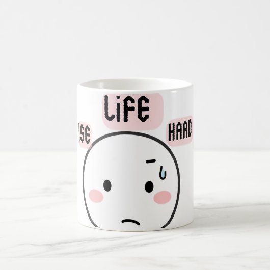 Mug  Life Is Hard Funny (Centre)
