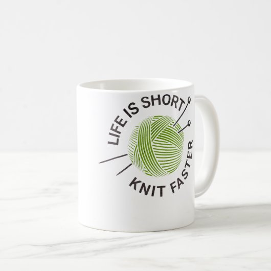 Mug Life Is Short Knit Faster (Devant droit)