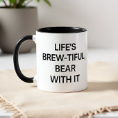 Mug Life’s Brew-tiful, Bear With It