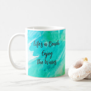 Mug Life's a Beach Profitez de la citation texture ble