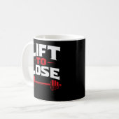 Mug Lift To Lose (Devant gauche)