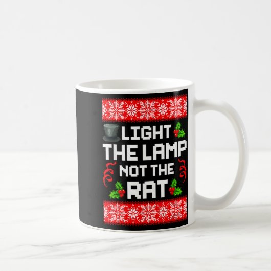 Mug Light The Lamp Not The Rat Funny Christmas Matchin (Droite)