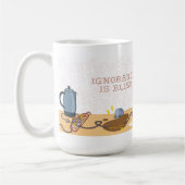 Mug L'ignorance est bonheur (Gauche)
