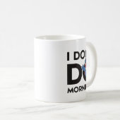 Mug Lilo & - I Don't Do Mornings (Devant droit)