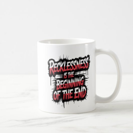Mug L'imprudence est le début de la fin (Droite)