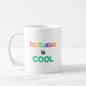 Mug L'inclusion est COOL - Sensibilisation à la Neurod (Gauche)