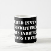 Mug L'indifférence et la cruauté (Centre)