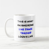 Mug line dance teacher, awesome (Gauche)