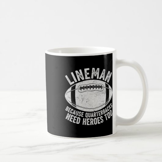 Mug Lineman drôle parce que les quarterbacks ont aussi (Droite)