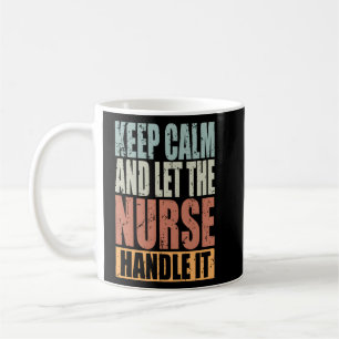 Mug L'Infirmière Garde Le Calme Et Laisse L'Infirmière