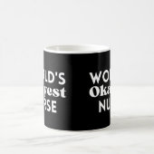 Mug L'infirmière la plus Okayest dans le monde (Centre)