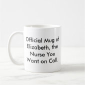 Mug L'infirmière que vous voulez sur appel - Nom perso (Gauche)