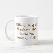 Mug L'infirmière que vous voulez sur appel - Nom perso (Gauche)