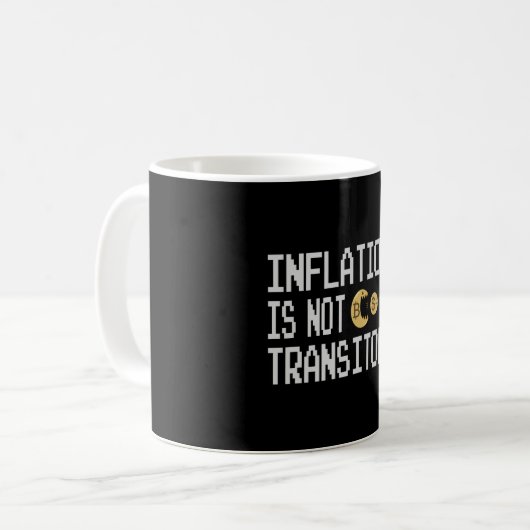 Mug L'inflation n'est pas transitoire (Devant gauche)